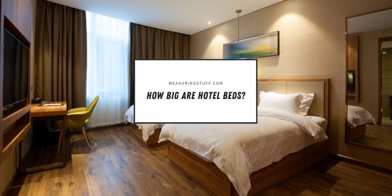 How Big Are Hotel Beds?