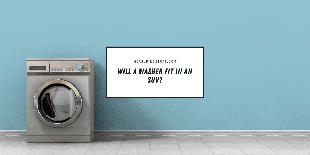Will A Washer Fit In An SUV?