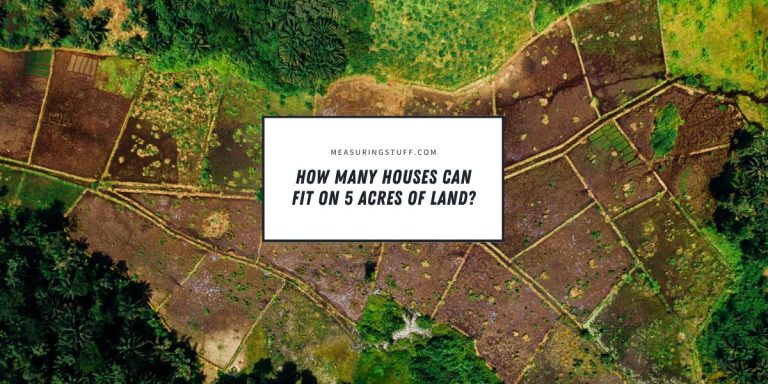 How Many Houses Can Fit On 5 Acres Of Land?
