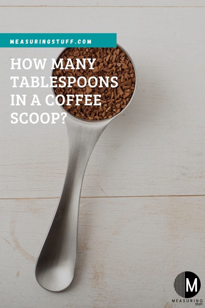 How Many Tablespoons In A Coffee Scoop?
