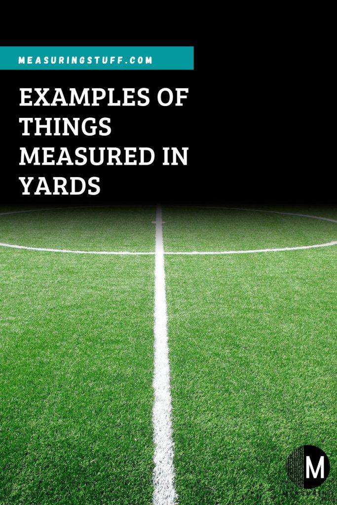 Examples Of Things Measured In Yards