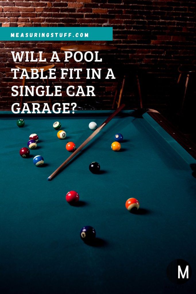 Will A Pool Table Fit In A Single Car Garage?