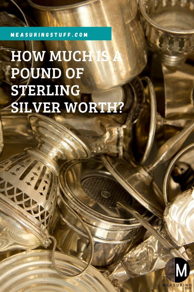 How Much Is A Pound Of Sterling Silver Worth?