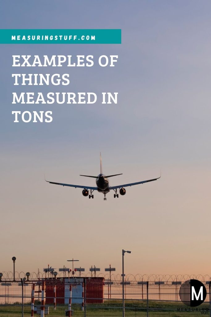 Examples Of Things Measured In Tons