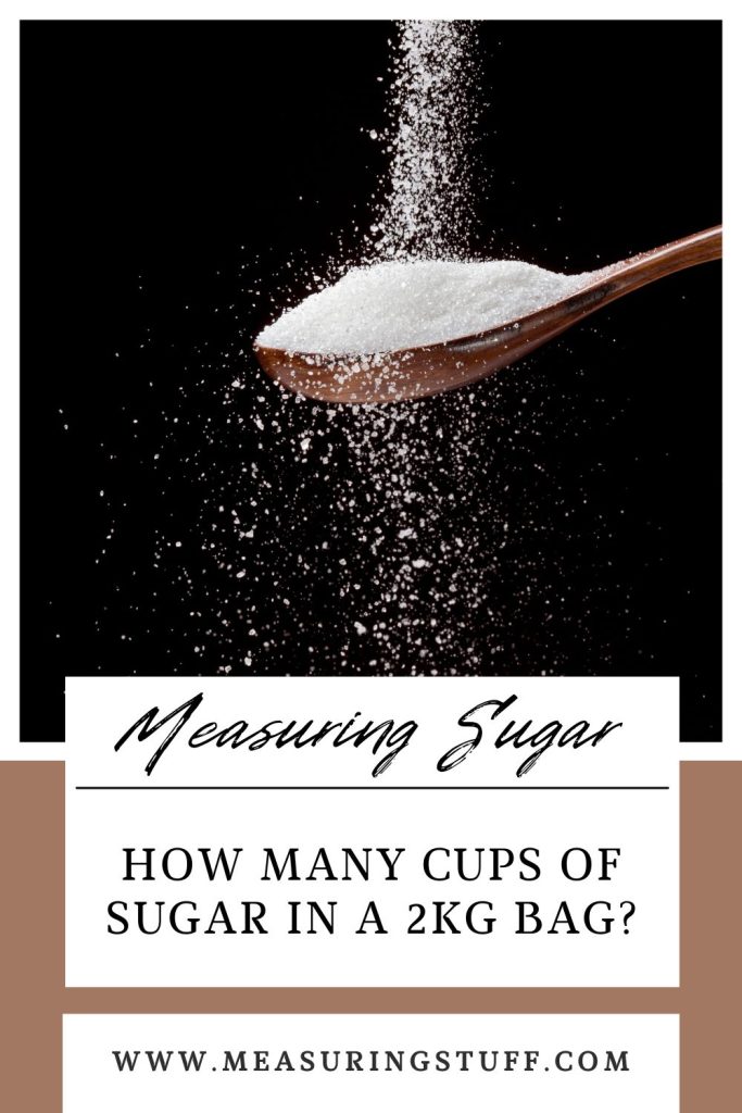 How Many Cups Of Sugar In A 2kg Bag?