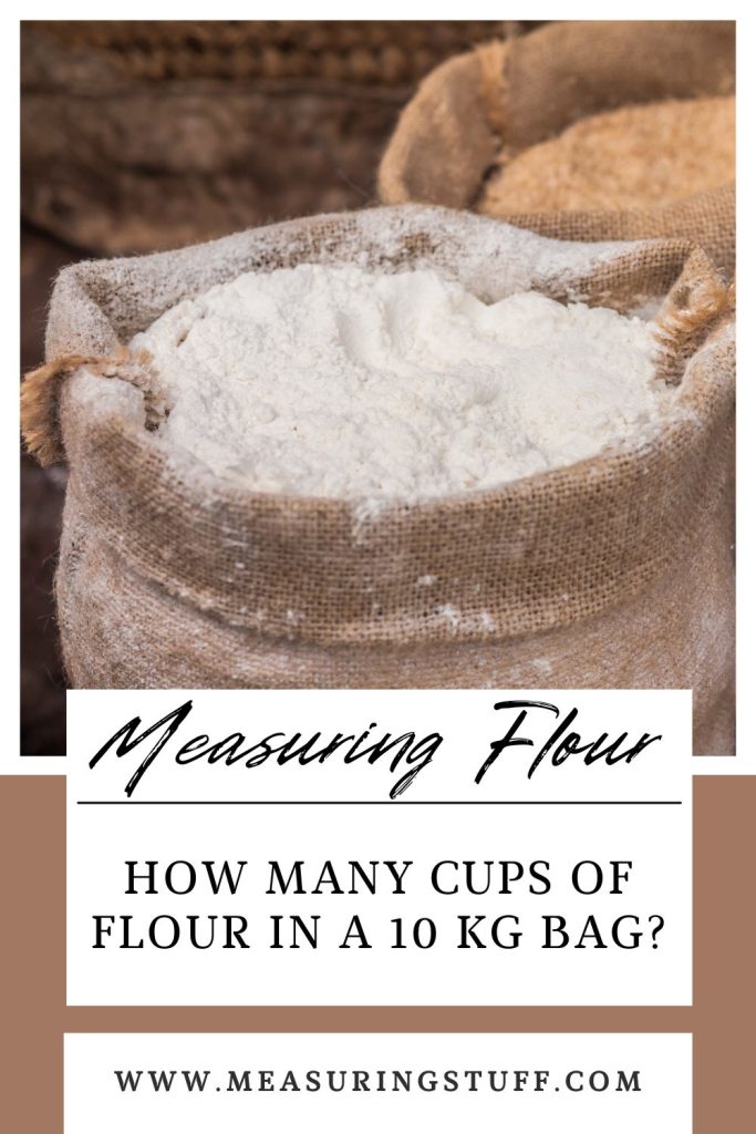 How Many Cups Of Flour In A 10 kg Bag?